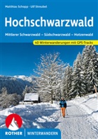 Matthia Schopp, Matthias Schopp, Ulf Streubel - Hochschwarzwald