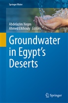 Elkhouly, Elkhouly, Ahmed Elkhouly, Abdelazi Negm, Abdelazim Negm - Groundwater in Egypt's Deserts