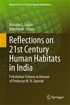 Mahabir S. Jaglan, Rajeshwar, Rajeshwari, Mahabi S Jaglan, Mahabir S Jaglan - Reflections on 21st Century Human Habitats in India