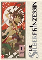 Tatsuya Endo - Die Silberprinzessin. Bd.1