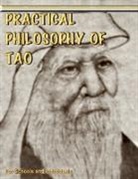 Myke Symonds - Practical Philosophy of Tao - For Teachers and Individuals: Taoist Philosophy, Illustrated