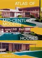 Dominic Bradbury, Bradbury Dominic - Atlas of mid-century modern houses