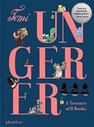 Tomi Ungerer - Tomi Ungerer : a treasury of 8 books