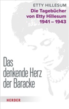 Etty Hillesum, Ja G Gaarlandt, Jan G Gaarlandt, Jan G. Gaarlandt - Das denkende Herz der Baracke