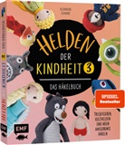 Alexandra Schwarz - Helden der Kindheit 3 - Das Häkelbuch - Band 3