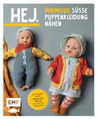 Svenja Morbach - Hej. Minimode - Süße Puppenkleidung nähen