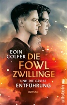 Eoin Colfer - Die Fowl-Zwillinge und die große Entführung