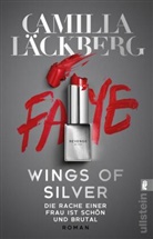 Camilla Läckberg - Wings of Silver. Die Rache einer Frau ist schön und brutal