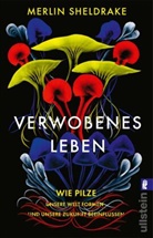 Merlin Sheldrake - Verwobenes Leben
