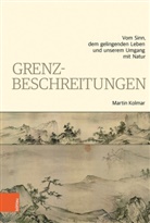 Martin Kolmar - Grenzbeschreitungen