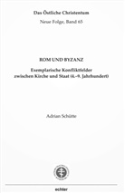 Adrian Schütte - Rom und Byzanz