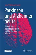 Lars P Klimaschewski, Lars P. Klimaschewski - Parkinson und Alzheimer heute