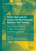 Adele Dumont-Bergeron, Diete Gramlich, Dieter Gramlich, Kalima Vico, Kalima Vico et al, Thomas Walker - Water Risk and Its Impact on the Financial Markets and Society