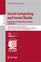 Gabriel Meiselwitz, Gabriele Meiselwitz - Social Computing and Social Media: Applications in Marketing, Learning, and Health