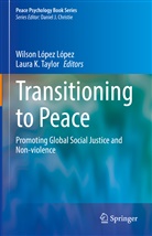 K Taylor, K Taylor, Wilso López López, Wilson López López, Laura K. Taylor - Transitioning to Peace