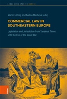 Marti Löhnig, Martin Löhnig, Masheva, Masheva, Ivelina Masheva - Commercial Law in Southeastern Europe