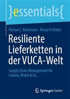 Ronja Frühbeis, Florian Kleemann, Florian C Kleemann, Florian C (Dr.) Kleemann, Florian C. Kleemann - Resiliente Lieferketten in der VUCA-Welt
