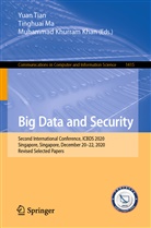 Muhammad Khurram Khan, Muhammad Khurram Khan, Tinghua Ma, Tinghuai Ma, Yuan Tian - Big Data and Security