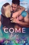 Jh Croix - Come To Me