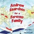 Betty Carver, Emma Grace Cook - Andrew Searches for a Forever Family
