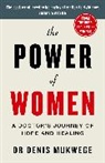 Dr Denis Mukwege, Denis Mukwege, Dr Dr Denis Mukwege - The Power of Women