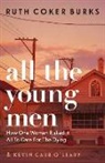 Ruth Coker Burks - All the Young Men