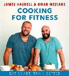 James Haskell, Haskell James, Omar Meziane - Cooking for Fitness