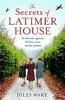 Jules Wake, Wake Jules - The Secrets of Latimer House