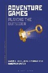 John Murray, Murray John, Aaron A Reed, Aaron A. Reed, Anastasia Salter, Salter Anastasia - Adventure Games