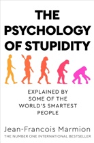 Jean-Francois Marmion, Jean-François Marmion, Jean-Francois Marmion - The Psychology of Stupidity