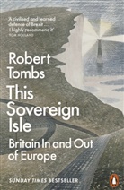 Robert Tombs - This Sovereign Isle