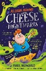 Paul Howard - Aldrin Adams and the Cheese Nightmares
