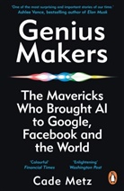 Cade Metz - Genius Makers