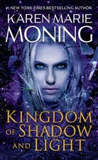 Karen Marie Moning - Kingdom of Shadow and Light