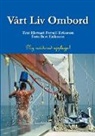Elsmari Forsell Eriksson - Vårt Liv Ombord