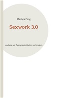 Martyra Peng - Sexwork 3.0