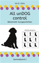 Iris D Chris, Iris D. Chris - All unDOG control