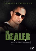 Damaris Kofmehl - Der Dealer