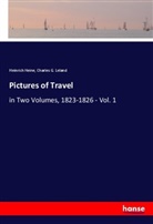 Heinrich Heine, Charles G. Leland - Pictures of Travel