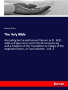 Henry Wace - The Holy Bible