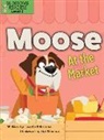 Laurie Friedman, Gal Weizman - Moose at the Market