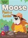 Laurie Friedman, Gal Weizman - Moose Plants a Garden