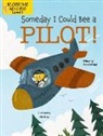 Amy Culliford, John Joseph - Someday I Could Bee a Pilot!