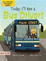 Amy Culliford, John Joseph - Today I'll Bee a Bus Driver!