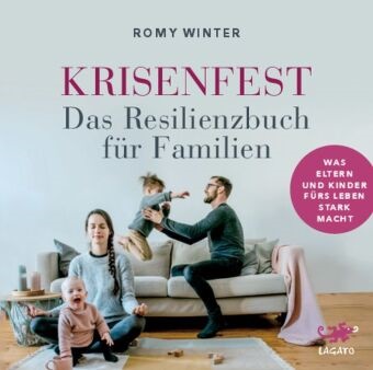 Romy Winter, Victoria Schaetzle - Krisenfest - Das Resilienzbuch für Familien, Audio-CD, MP3 Was Eltern und Kinder fürs Leben stark macht - Auf Basis neuester wissenschaftlicher Erkenntnisse