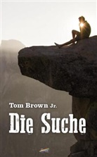 Tom Brown Jr, Tom Brown Jr. - Die Suche