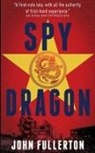 John Fullerton - Spy Dragon