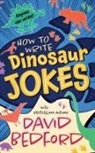 David Bedford - How to Write Dinosaur Jokes