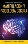 Enrique de Los Santos - Manipulación y Psicología Oscura (Manipulation & Dark Psychology)