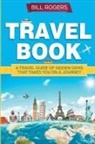 Bill Rogers - Travel Book